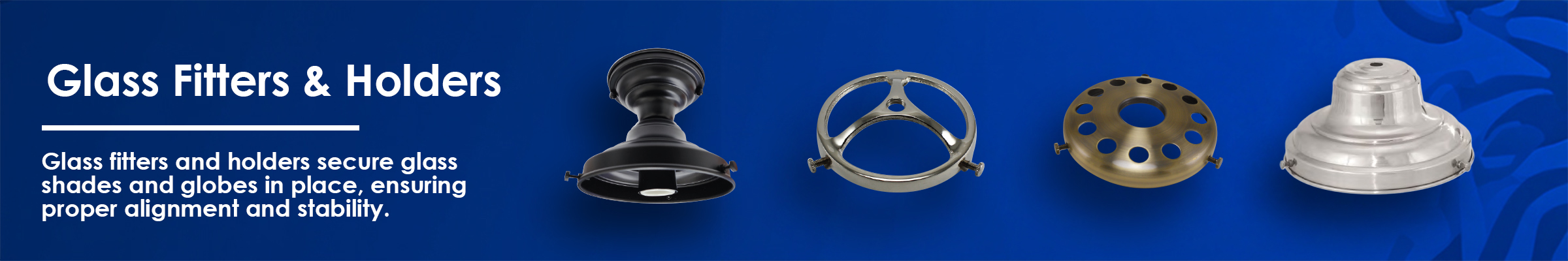 glass fitters and holders