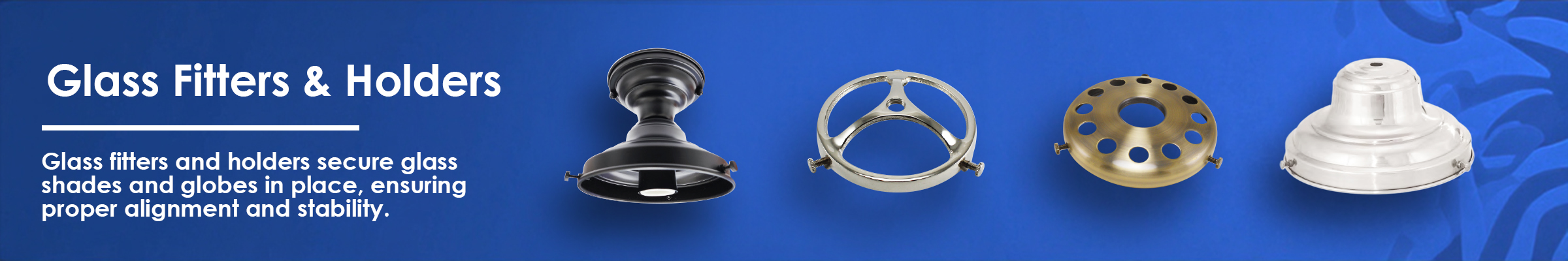 glass fitters and holders